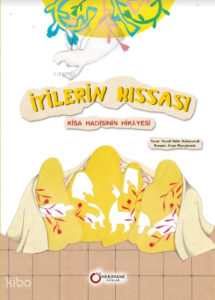 İyilerin Kıssası; Kisa Hadisinin Hikâyesi