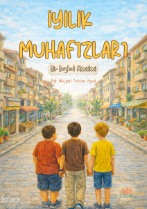 İyilik Muhafızları: Bir Boykot Meselesi