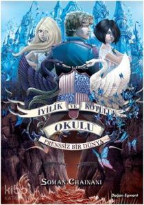 İyilik ve Kötülük Okulu - 2; Prenssiz Bir Dünya
