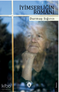 İyimserliğin Romanı