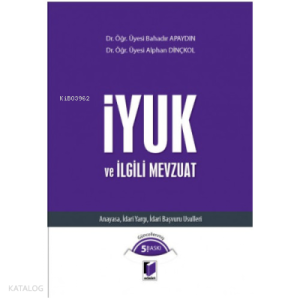 İYUK ve İlgili Mevzuat