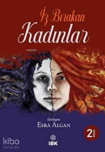 İz Bırakan Kadınlar