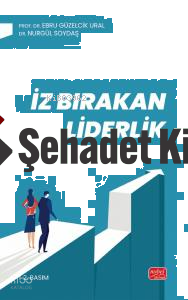 İz Bırakan Liderlik;Kuram ve Uygulamada Liderlik, Liderlik İletişim Beceriler