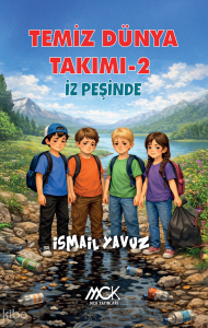 İz Peşinde;Temiz Dünya Takımı 2