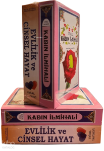 İzahlı Kadın İlmihali - Evlilik ve Cinsel Hayat