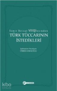 İzmir İktisat Kongresinden Türk Tüccarinin İstedikleri
