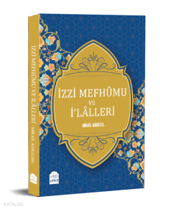 İzzi Mefhumu ve İlaller