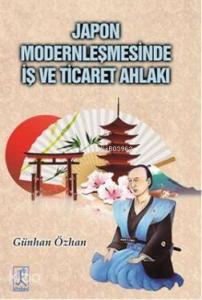 Japon Modernleşmesinde İş ve Ticaret Ahlakı