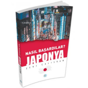 Japonya - Nasıl Başardılar?