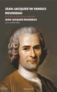Jean-Jacques'ın Yargıcı Rousseau;Dürüstlük ve İftira Üzerine Diyaloglar