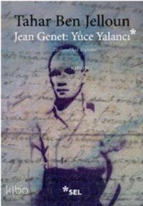 Jean Jenet: Yüce Yalancı