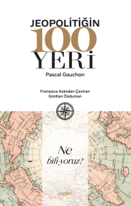 Jeopolitiğin 100 Yeri