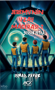 Jeremy’nin Uzay Macerası 2-Sessiz İstila