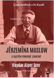 Jêrzemîna Maslow: Li Saziyan Zenofobî