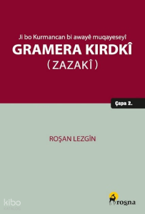 Ji bo Kurmancan bi Awayê Muqayeseyî Gramera Kirdkî (Zazakî)