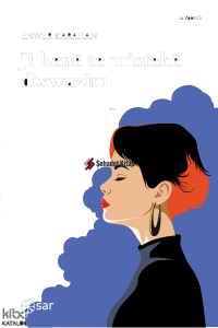 Ji Kenê Te Mistekê Dixwazim