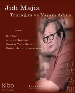 Jidi Majia-Toprağım ve Yaşam Adına