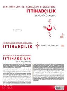 Jön Türklük ve Kemalizm Kıskacında İttihadçılık