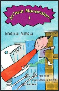 Jo'nun Maceraları I; Dinazorlar Aramızda
