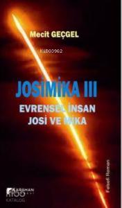 Josimika 3; Evrensel İnsan Josi ve Mika