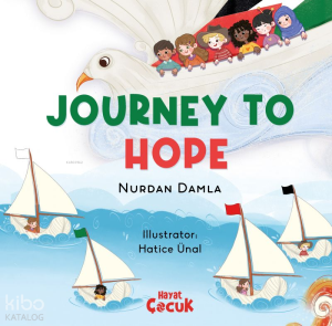 Journey to Hope (Ciltli)