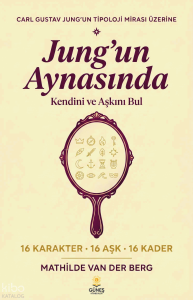 Jung'un Aynasında Kendini ve Aşkını Bul
