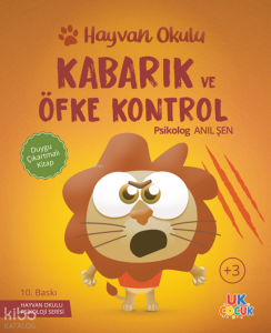 Kabarık ve Öfke Kontrol; Hayvan Okulu Serisi