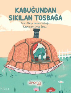 Kabuğundan Sıkılan Tosbağa