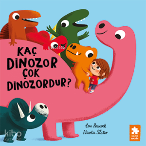 Kaç Dinozor Çok Dinozordur?
