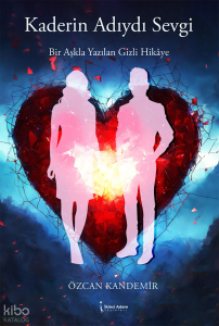 Kaderin Adıydı Sevgi