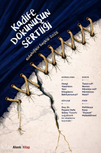 Kadife Dokunuşun Sertliği-Edebi Fikir Seçkisi 2025