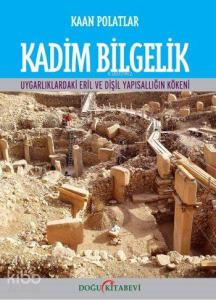 Kadim Bilgelik; Uygarlıklardaki Eril ve Dişil Yapısallığın Kökeni