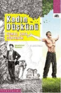 Kadın Düşkünü; Memleket Romanı