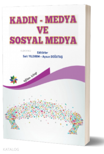 Kadın- Medya- Sosyal Medya
