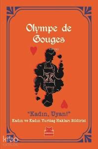 Kadın, Uyan!; Kadın ve Kadın Yurttaş Hakları Bildirisi