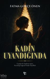 Kadın Uyandığında