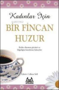 Kadınlar İçin Bir Fincan Huzur