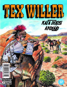 Kafa Derisi Avcıları;Tex Willer Sayı 37