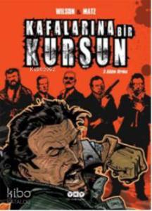 Kafalarına Bir Kurşun