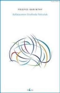 Kafatasımın Etrafında Yolculuk