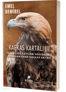 Kafkas Kartalı 3;Balkan Savaşı