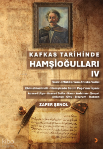 Kafkas Tarihinde Hamşioğulları IV