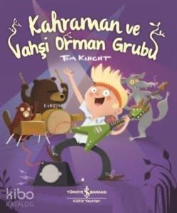 Kahraman ve Vahşi Orman Grubu