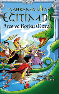 Kahramanlar Eğitimde: Ares ve Korku Mızrağı