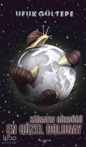 Kainatın Gördüğü En Güzel Dolunay