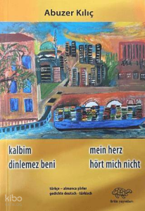 Kalbim Dinlemez Beni - Mein Herz Hört Mich Nicht