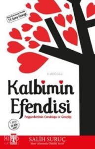 Kalbimin Efendisi; Peygamberimin Çocukluğu ve Gençliği