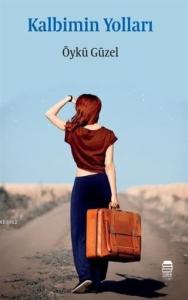 Kalbimin Yolları