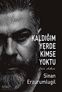 Kaldığım Yerde Kimse Yoktu