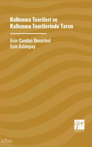 Kalkınma Teoriler ve Kalkınma Teorilerinde Tarım